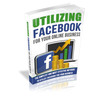 Thumbnail Utilizing Facebook For Your Online Business